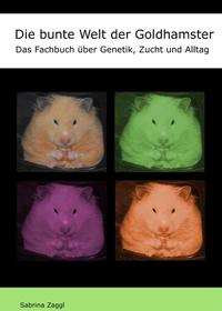 Vorderes Coverbild Die bunte Welt der Goldhamster
