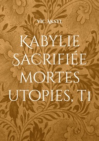 Vorderes Coverbild Kabylie Sacrifiée