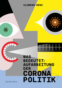 Vorderes Coverbild Was bedeutet: Aufarbeitung der Corona-Politik`?
