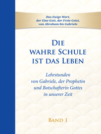 Vorderes Coverbild Die wahre Schule ist das Leben - Band 1