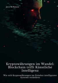 Vorderes Coverbild Kryptowährungen im Wandel: Blockchain trifft Künstliche Intelligenz