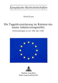 Vorderes Coverbild Die Taggeldversicherung im Rahmen des neuen Arbeitsvertragsrechts