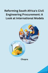 Vorderes Coverbild Reforming South Africa's Civil Engineering Procurement: A Look at International Models