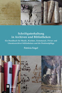 Vorderes Coverbild Schriftguterhaltung in Archiven und Bibliotheken -