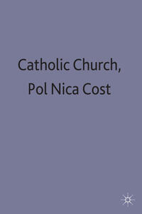 Vorderes Coverbild The Catholic Church and Politics in Nicaragua and Costa Rica
