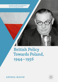 Vorderes Coverbild British Policy Towards Poland, 1944–1956