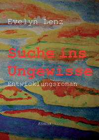 Vorderes Coverbild Suche ins Ungewisse