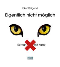Vorderes Coverbild Eigentlich nicht möglich