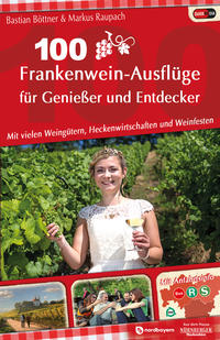 Vorderes Coverbild 100 Frankenwein-Ausflüge für Genießer und Entdecker