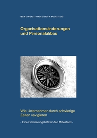 Vorderes Coverbild Organisationsänderungen und Personalabbau