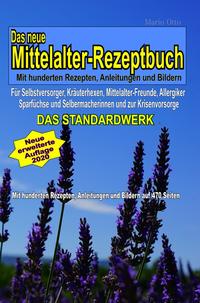Vorderes Coverbild Das neue Mittelalter-Rezeptbuch mit hunderten Rezepten, Anleitungen und Bildern