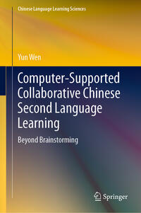 Vorderes Coverbild Computer-Supported Collaborative Chinese Second Language Learning