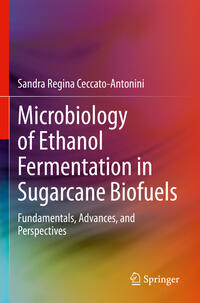 Vorderes Coverbild Microbiology of Ethanol Fermentation in Sugarcane Biofuels
