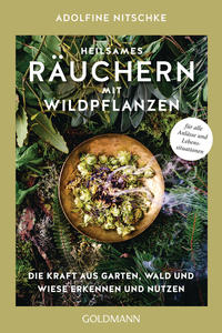 Vorderes Coverbild Heilsames Räuchern mit Wildpflanzen