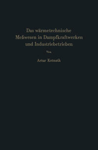 Vorderes Coverbild Das wärmetechnische Meßwesen in Dampfkraftwerken und Industriebetrieben