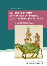 Vorderes Coverbild La Tarasca de parto en el mesón del infierno y días de fiesta por la noche