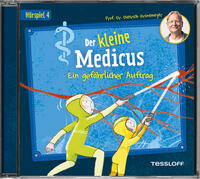 Vorderes Coverbild Der kleine Medicus. Hörspiel 4: Ein gefährlicher Auftrag