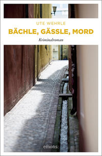 Vorderes Coverbild Bächle, Gässle, Mord