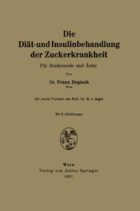 Vorderes Coverbild Die Diät- und Insulinbehandlung der Zuckerkrankheit