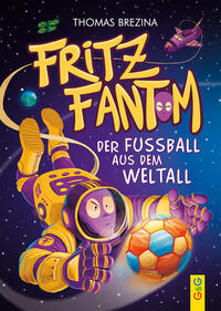 Vorderes Coverbild Fritz Fantom - Der Fußball aus dem Weltall
