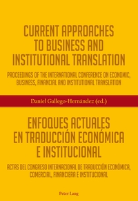 Vorderes Coverbild Current Approaches to Business and Institutional Translation – Enfoques actuales en traducción económica e institucional