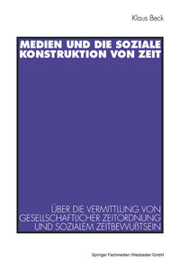 Vorderes Coverbild Medien und die soziale Konstruktion von Zeit