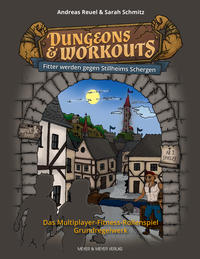 Vorderes Coverbild Dungeons & Workouts: Fitter werden gegen Stillheims Schergen