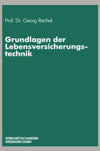 Vorderes Coverbild Grundlagen der Lebensversicherungstechnik