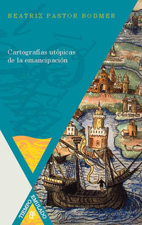 Vorderes Coverbild Cartografías utópicas de la emancipación.