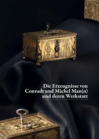 Vorderes Coverbild Die Erzeugnisse von Conradt und und Michel Man(n) und deren Werkstatt