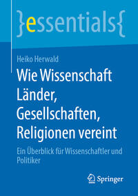 Vorderes Coverbild Wie Wissenschaft Länder, Gesellschaften, Religionen vereint