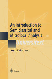 Vorderes Coverbild An Introduction to Semiclassical and Microlocal Analysis