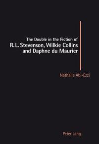 Vorderes Coverbild The Double in the Fiction of R. L. Stevenson, Wilkie Collins and Daphne du Maurier