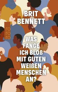 Vorderes Coverbild Was fange ich bloß mit guten weißen Menschen an?
