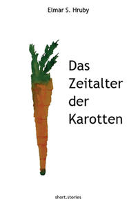 Vorderes Coverbild Das Zeitalter der Karotten