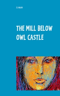 Vorderes Coverbild The Mill below Owl castle