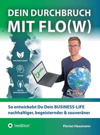 Vorderes Coverbild Dein Durchbruch mit Flo(w)