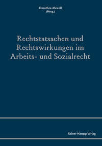 Vorderes Coverbild Rechtstatsachen und Rechtswirkungen im Arbeits- und Sozialrecht