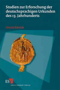 Vorderes Coverbild Studien zur Erforschung der deutschsprachigen Urkunden des 13. Jahrhunderts