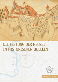 Vorderes Coverbild Die Festung der Neuzeit in historischen Quellen