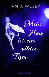 Vorderes Coverbild Mein Herz ist ein wilder Tiger