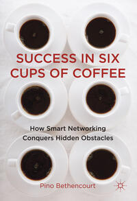 Vorderes Coverbild Success in Six Cups of Coffee