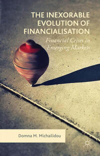Vorderes Coverbild The Inexorable Evolution of Financialisation