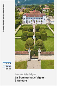 Vorderes Coverbild Le Sommerhaus Vigier à Soleure
