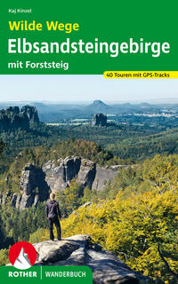 Vorderes Coverbild Wilde Wege Elbsandsteingebirge