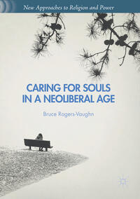 Vorderes Coverbild Caring for Souls in a Neoliberal Age