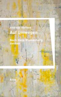 Vorderes Coverbild Auf Umwegen. Nach Hans Blumenberg denken