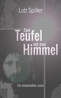 Vorderes Coverbild Zum Teufel mit dem Himmel