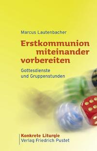 Vorderes Coverbild Erstkommunion miteinander vorbereiten