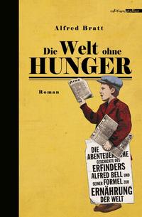 Vorderes Coverbild Die Welt ohne Hunger